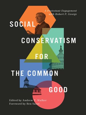cover image of Social Conservatism for the Common Good